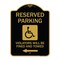 Signmission Reserved Parking Violators Fined & Towed Left Arrow, Black & Gold Alum, 18" x 24", BG-1824-22998 A-DES-BG-1824-22998 - alternate 1
